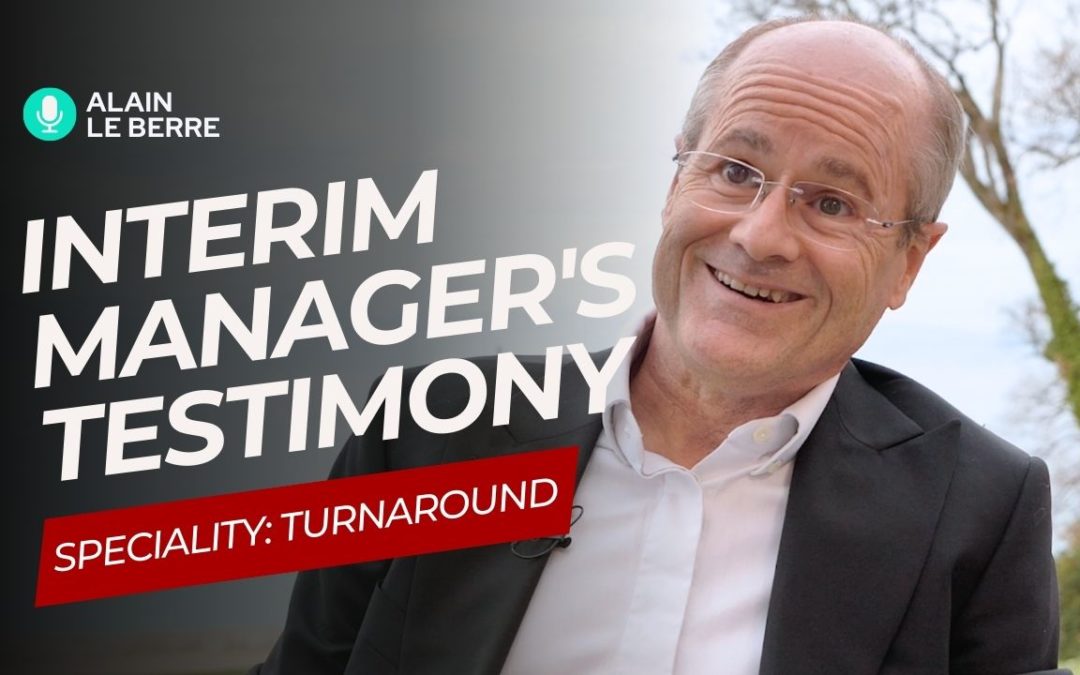 Interim management career in Switzerland | Alain Le Berre, turnaround management